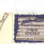 Music Speaks  $5  Mulberry paper, vellum, music manuscript, ribbon  Decorated envelope